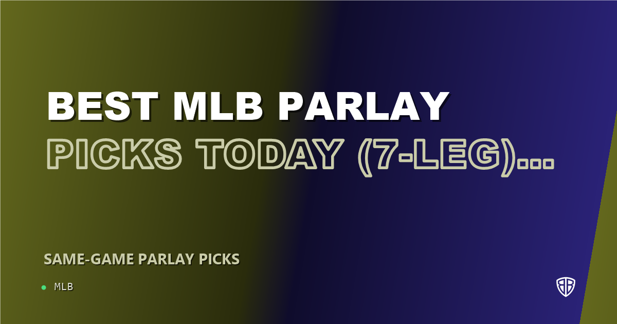 Best MLB Parlay Picks Today, Thursday 06/19 (7-Leg): Expert MLB Selections