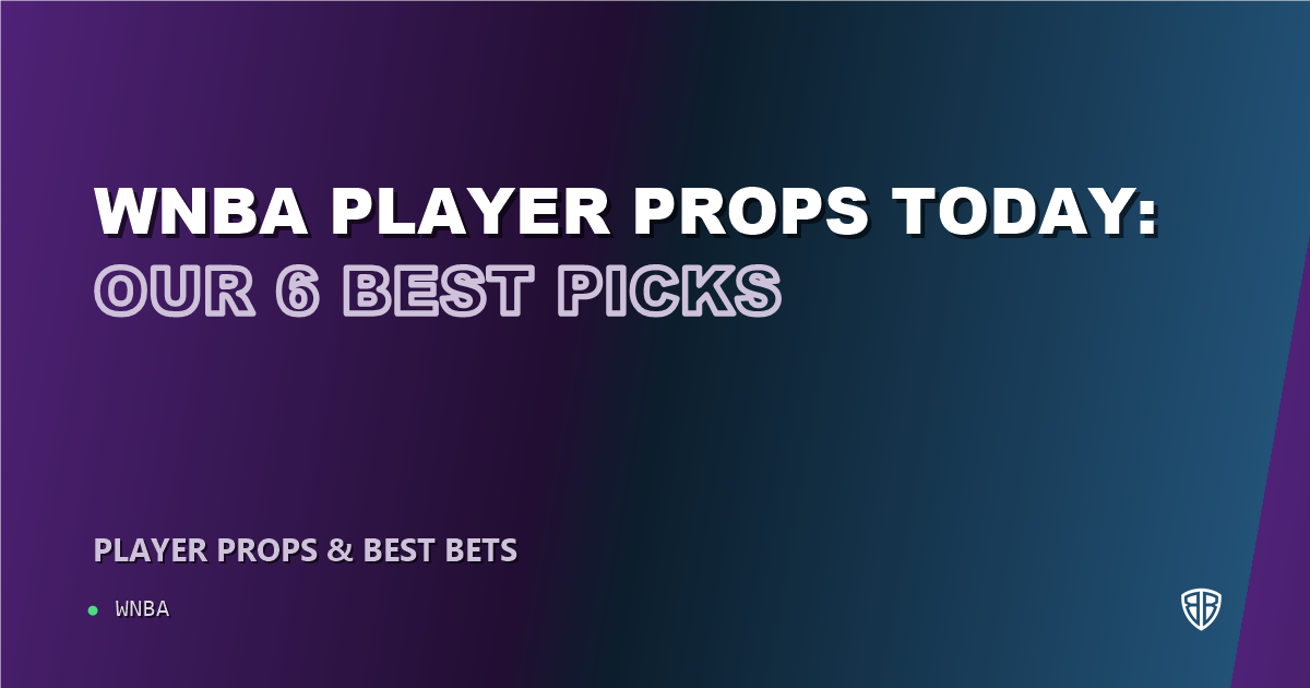 WNBA news: WNBA player props today: our 6 best picks (August 28, 2026)