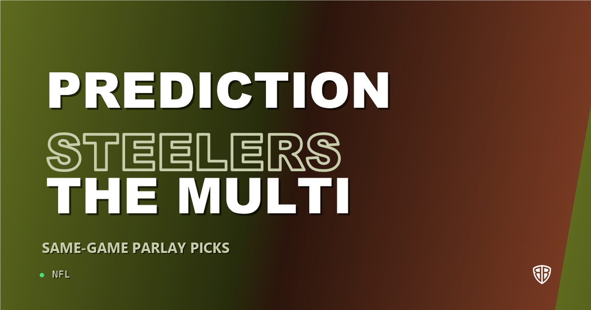 Pittsburgh Steelers vs Houston Texans Prediction & Same Game Parlay Picks: Expert Analysis