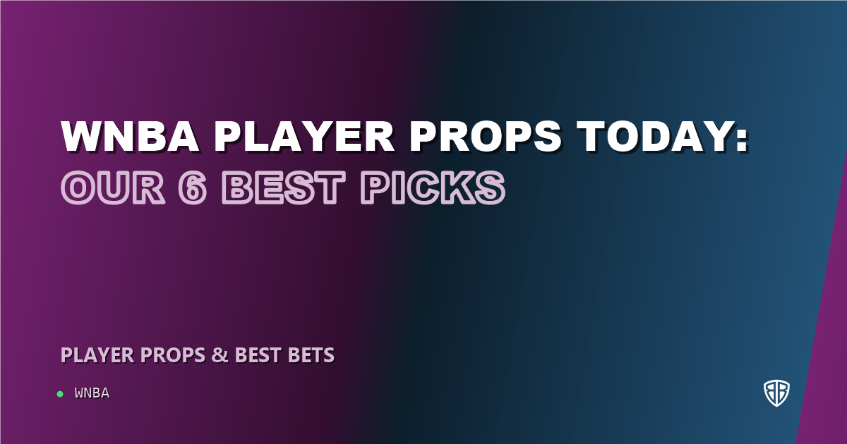 WNBA news: WNBA player props today: our 6 best picks (August 29, 2026)