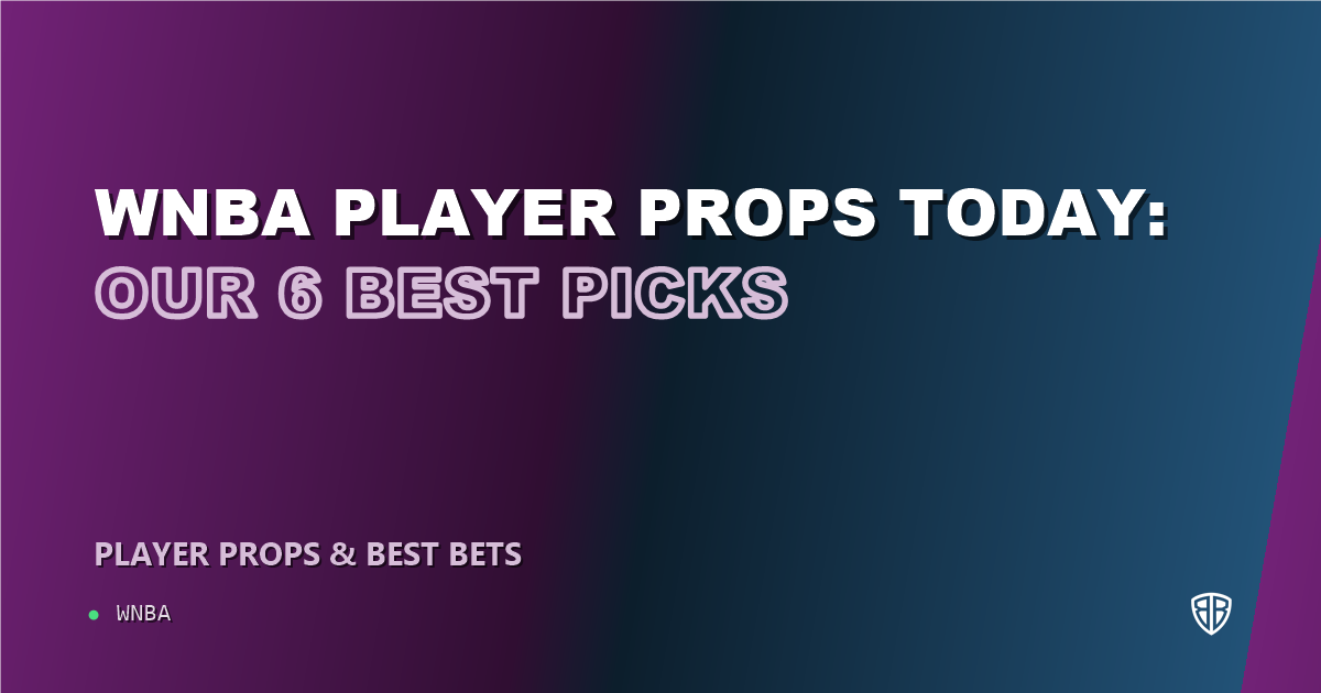 WNBA news: WNBA player props today: our 6 best picks (August 31, 2026)