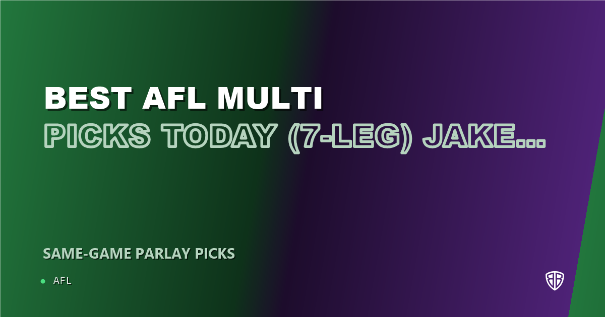 AFL news: Best AFL Multi Picks Today, Saturday 05/24 (7-Leg) Jake Waterman Prop Focus: Maximize Your Winnings