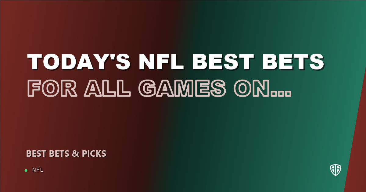 Today's NFL Best Bets for ALL Games on Monday 09/22